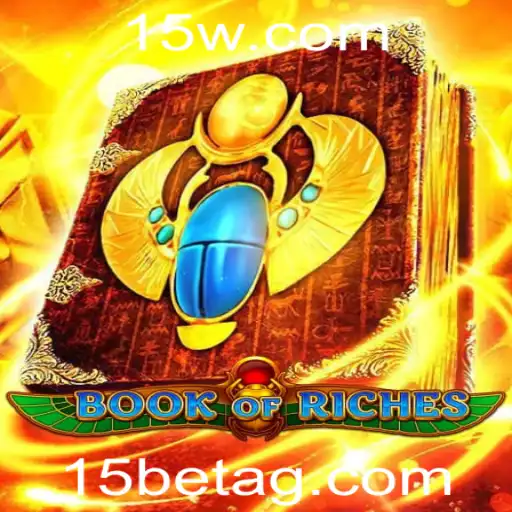 Exploração do Fascinante Mundo de BookofRiches e 15bet