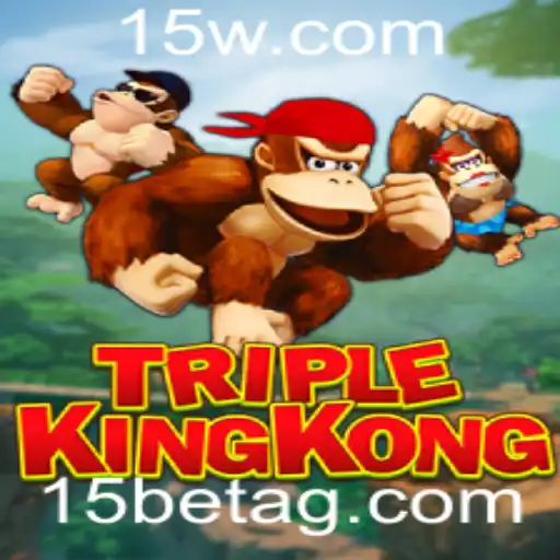 TripleKingKong: A Emoção do Jogo de Azar com 15bet