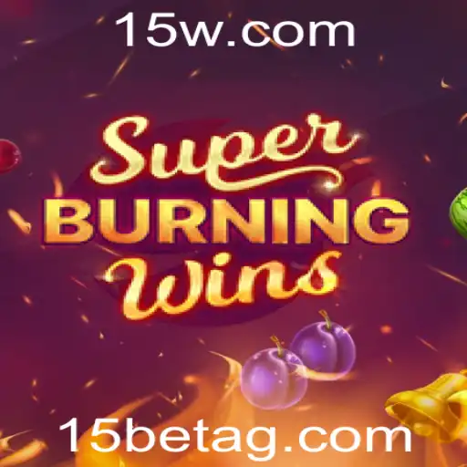 Descobrindo o Fascinante Mundo de SuperBurningWins: A Nova Sensação do 15bet