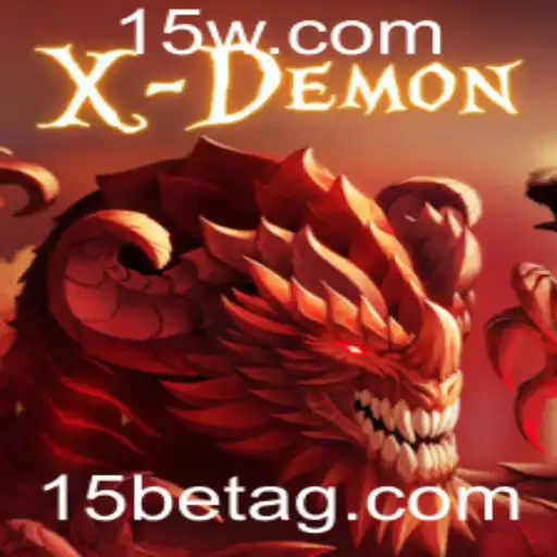 Descubra o Mundo Fascinante de XDemon com 15bet